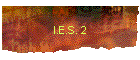 I.E.S. 2