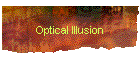 Optical Illusion