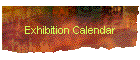 Exhibition Calendar